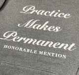 Practice Makes Permanent Hoodie